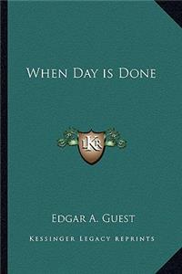 When Day Is Done
