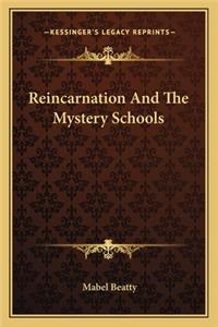 Reincarnation and the Mystery Schools