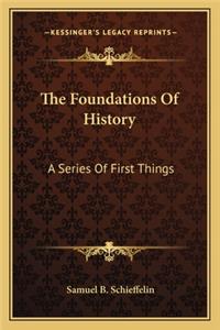 The Foundations Of History