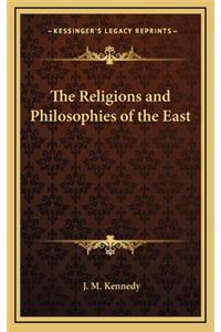 The Religions and Philosophies of the East
