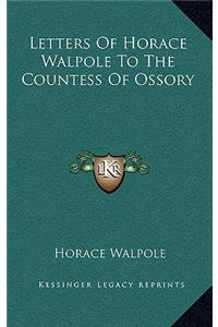 Letters Of Horace Walpole To The Countess Of Ossory