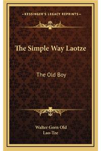 The Simple Way Laotze