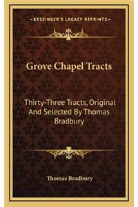 Grove Chapel Tracts