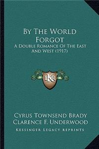 By the World Forgot