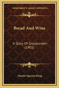 Bread And Wine