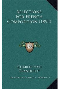Selections for French Composition (1895)