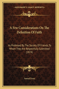 A Few Considerations on the Definition of Faith