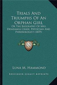 Trials And Triumphs Of An Orphan Girl