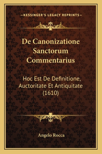 De Canonizatione Sanctorum Commentarius