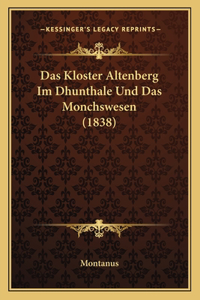 Das Kloster Altenberg Im Dhunthale Und Das Monchswesen (1838)