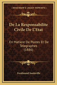 De La Responsabilite Civile De L'Etat