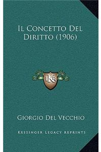 Il Concetto Del Diritto (1906)