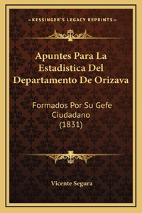 Apuntes Para La Estadistica Del Departamento De Orizava