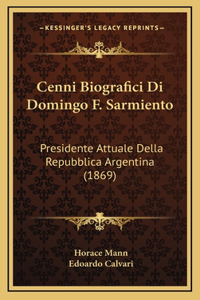 Cenni Biografici Di Domingo F. Sarmiento