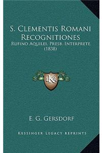 S. Clementis Romani Recognitiones