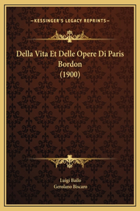 Della Vita Et Delle Opere Di Paris Bordon (1900)