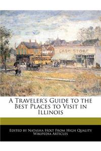 A Traveler's Guide to the Best Places to Visit in Illinois