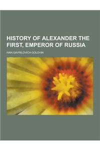 History of Alexander the First, Emperor of Russia