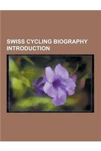 Swiss Cycling Biography Introduction