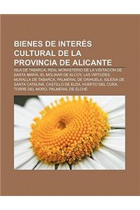 Bienes de Interes Cultural de La Provincia de Alicante
