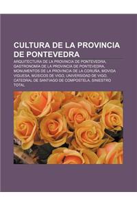 Cultura de La Provincia de Pontevedra