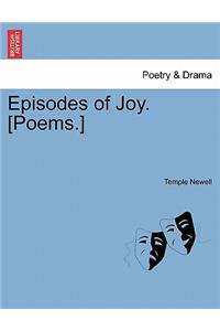 Episodes of Joy. [Poems.]