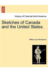 Sketches of Canada and the United States.