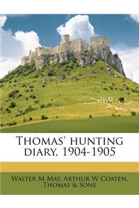 Thomas' Hunting Diary, 1904-1905