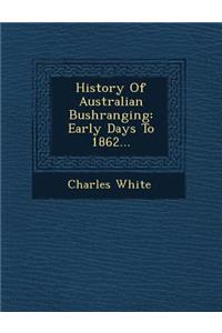 History of Australian Bushranging