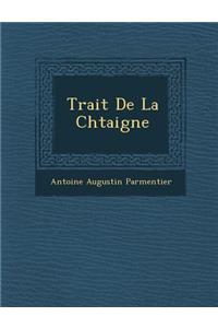 Trait de La Ch Taigne