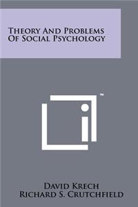Theory And Problems Of Social Psychology