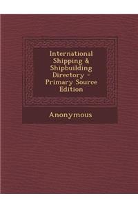 International Shipping & Shipbuilding Directory