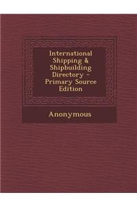 International Shipping & Shipbuilding Directory