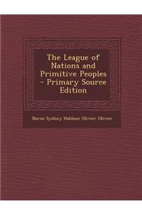 League of Nations and Primitive Peoples