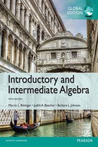 Introductory and Intermediate Algebra with MyMathLab, Global Edition