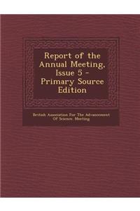 Report of the Annual Meeting, Issue 5