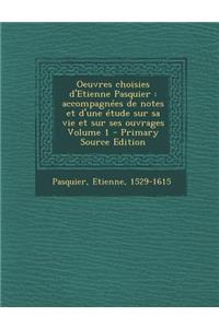 Oeuvres Choisies D'Etienne Pasquier