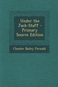 Under the Jack-Staff