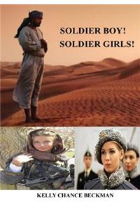 Soldier Boy! Soldiers Girls!