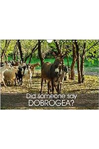 Did Someone Say Dobrogea? 2018