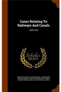 Cases Relating to Railways and Canals