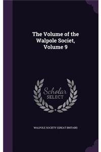 Volume of the Walpole Societ, Volume 9