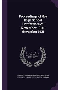 Proceedings of the High School Conference of November 1910-November 1931