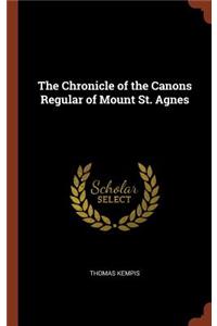 The Chronicle of the Canons Regular of Mount St. Agnes