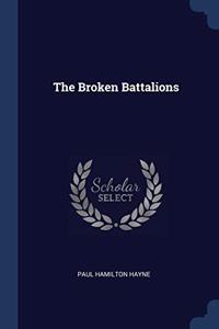 THE BROKEN BATTALIONS