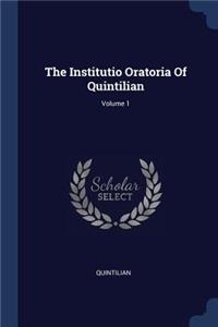 Institutio Oratoria Of Quintilian; Volume 1
