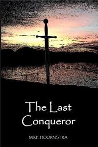 The Last Conqueror