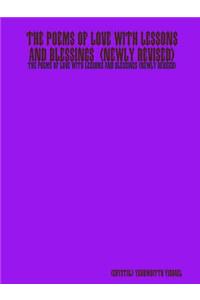 THE POEMS of LOVE with LESSONS and BLESSINGS (Newly Revised)