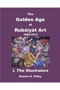 Golden Age of Rubáiyát Art I. The Illustrators