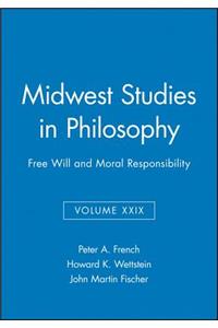 Free Will and Moral Responsibility, Volume XXIX